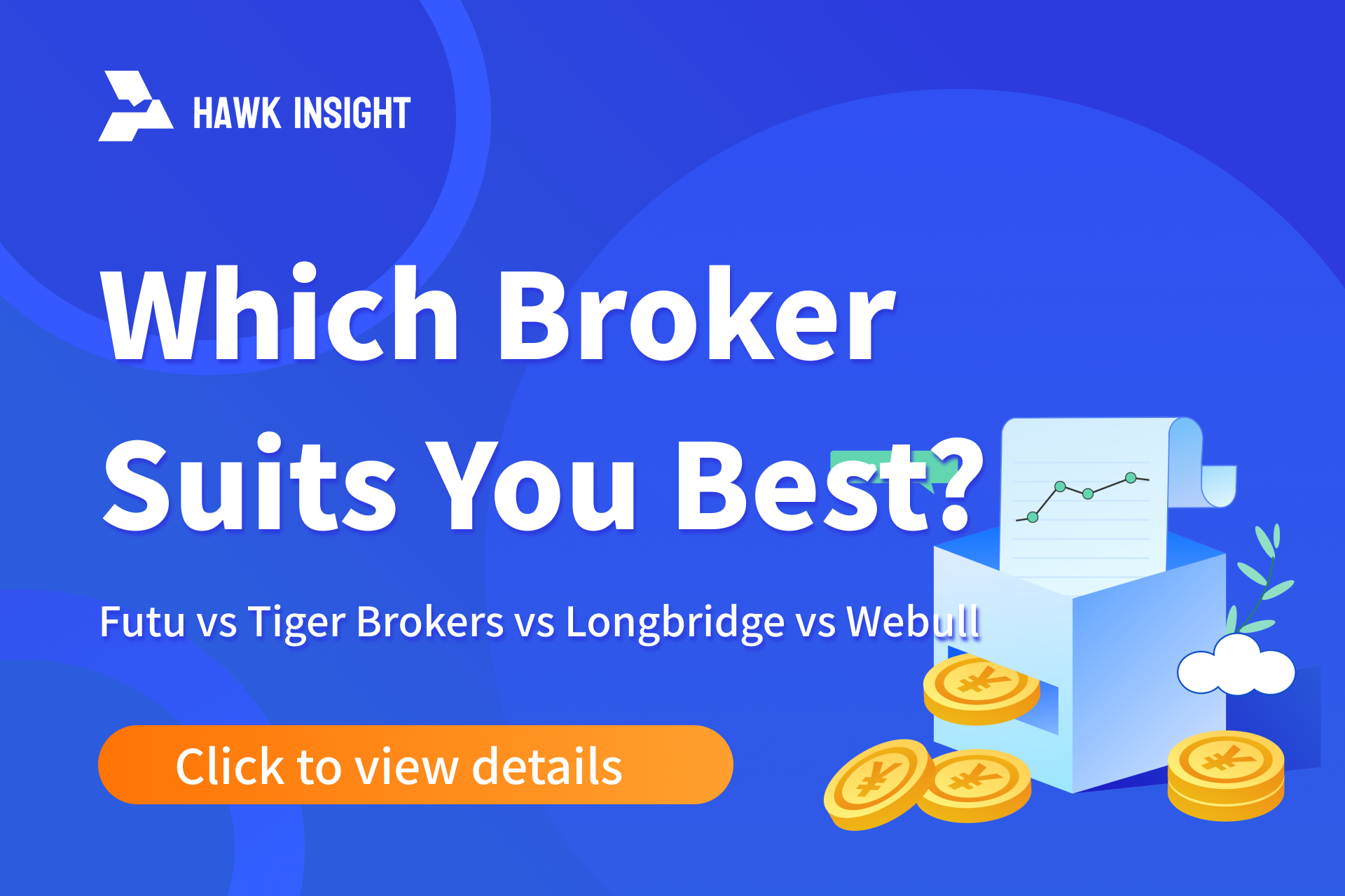 Futu vs Tiger Brokers vs Longbridge vs Webull: Which Broker Suits You Best?